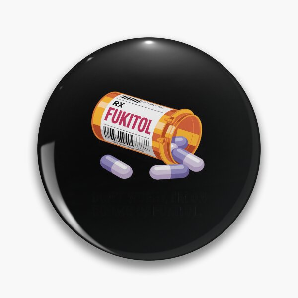 Item preview, Don't Worry I'm on 500mg of Fukitol Funny Adult Sarcastic designed and sold by JulienAureo.