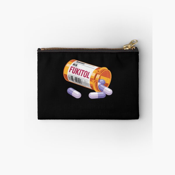 Item preview, Don't Worry I'm on 500mg of Fukitol Funny Adult Sarcastic designed and sold by JulienAureo.