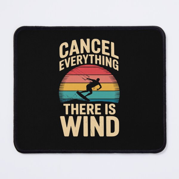 Item preview, Kitesurfing Kiteboarding Cancel Everything There is Wind designed and sold by marcusry.