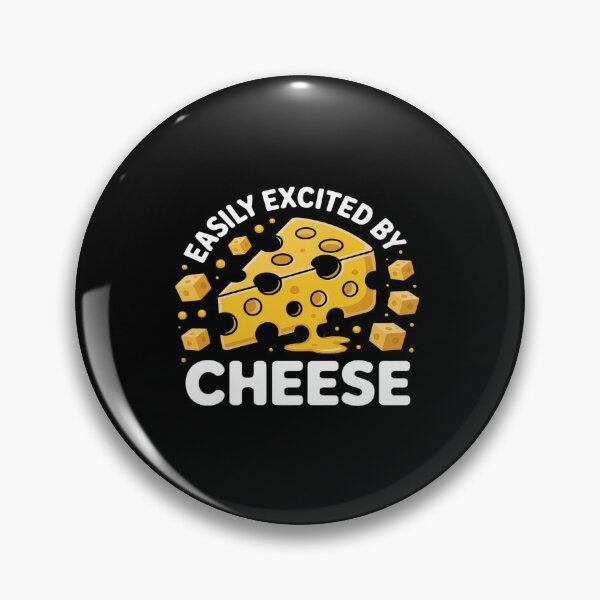 Item preview, Easily Excited By Cheese Dairy Lover Food designed and sold by tabdejinti.