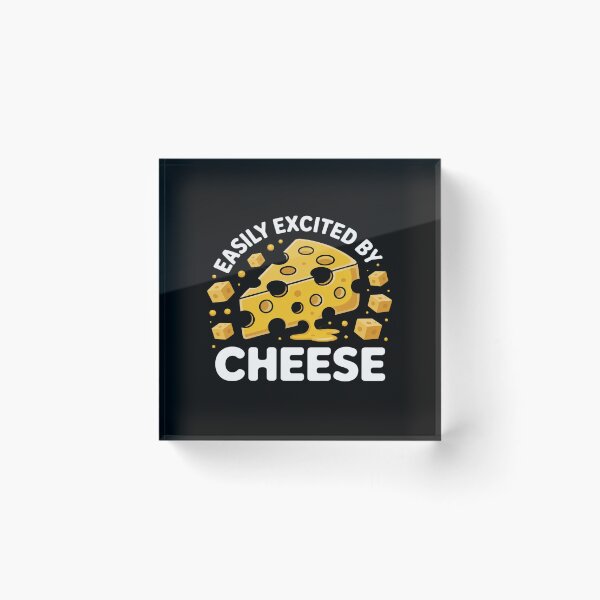 Item preview, Easily Excited By Cheese Dairy Lover Food designed and sold by tabdejinti.