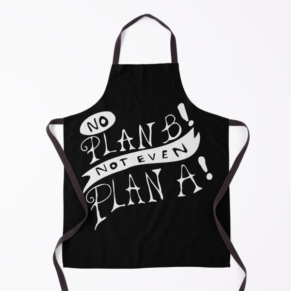 Item preview, No Plan B Not Even Plan A designed and sold by JoseloRochaArt.