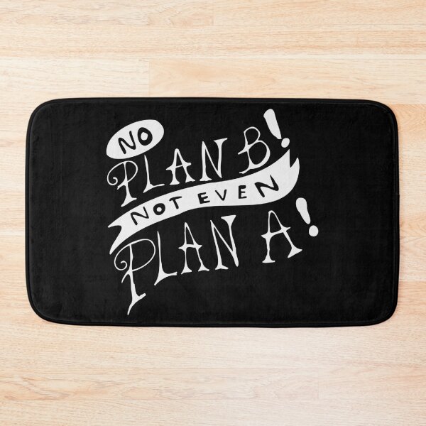 Item preview, No Plan B Not Even Plan A designed and sold by JoseloRochaArt.