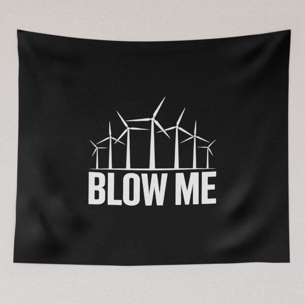 Item preview, Environmental protection BLOW ME Funny Windpower Electricity designed and sold by ticlitule.