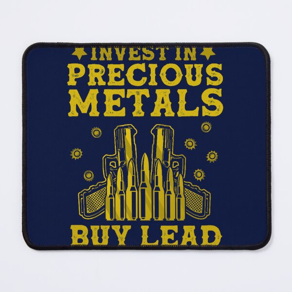 Item preview, Invest In Precious Metals Buy Lead 2nd Amendment Gun Gear designed and sold by GuamanWend.
