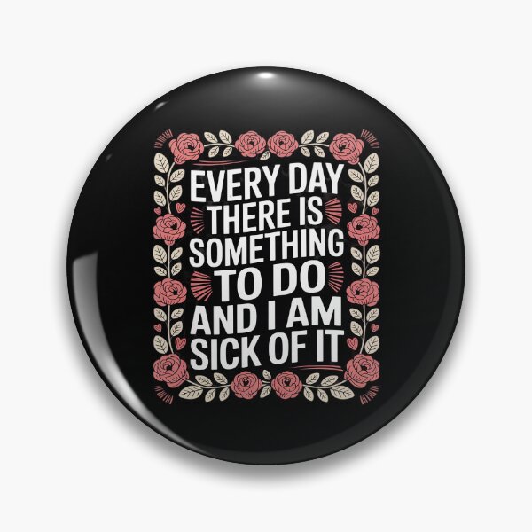 Item preview, Every Day There Is Something To Do designed and sold by ticlitule.
