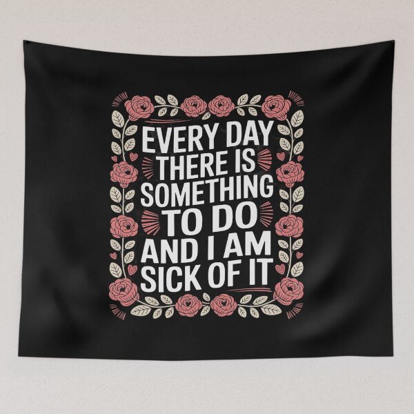 Item preview, Every Day There Is Something To Do designed and sold by ticlitule.