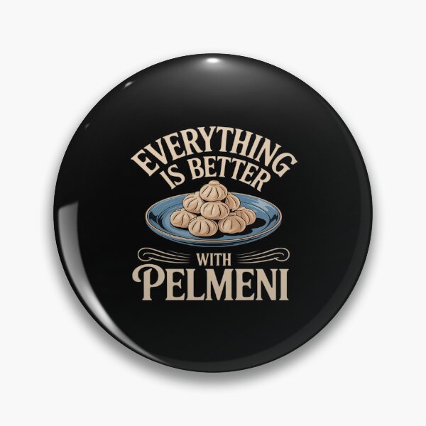 Item preview, Every Thing is better with Pelmeni - Funny Russian designed and sold by ticlitule.