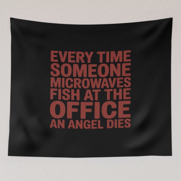Item preview, Every Time Someone Microwaves Fish At The Office designed and sold by BiellaSar.