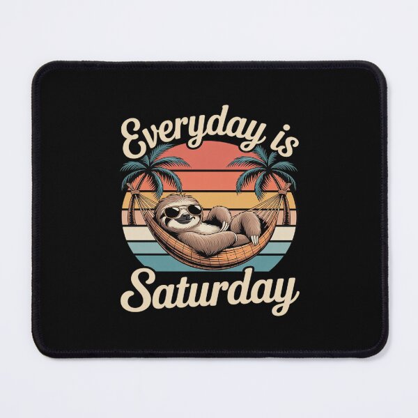 Item preview, everyday is Saturday designed and sold by BiellaSar.