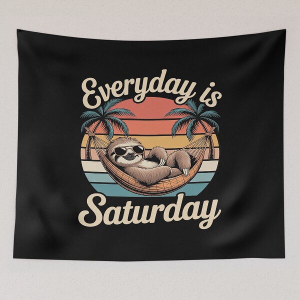 Item preview, everyday is Saturday designed and sold by BiellaSar.