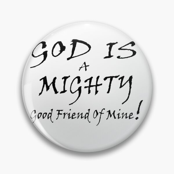 Item preview, GOD IS MIGHTY designed and sold by BornagainGifts.