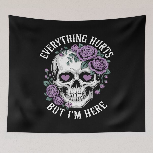 Item preview, Everything Hurts But I'm Here Funny Skull Flower designed and sold by BiellaSar.
