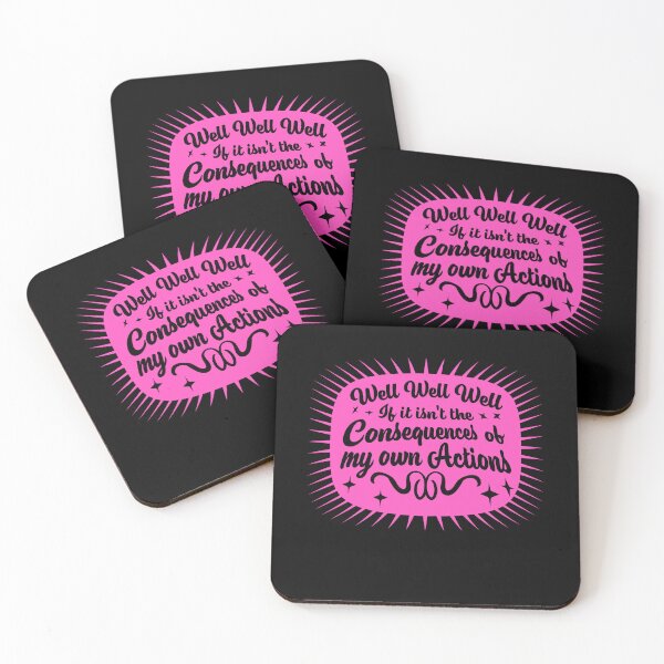 Item preview, Well, Well, Well, If It Isn't The Consequences Of My Own Actions designed and sold by shirt-o-mat.