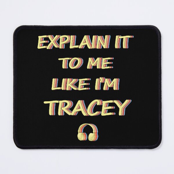 Item preview, Explain it to Me Like I'm Tracey rainbow text designed and sold by Karen Simon.
