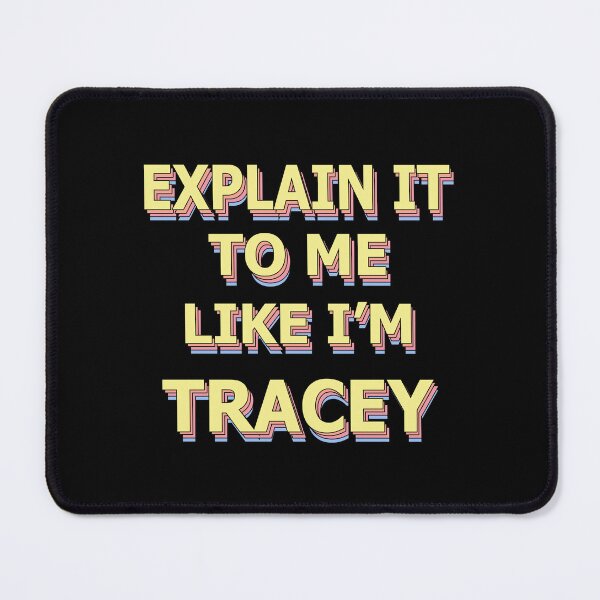 Item preview, Explain it to Me Like I'm Tracey rainbow text designed and sold by Karen Simon.
