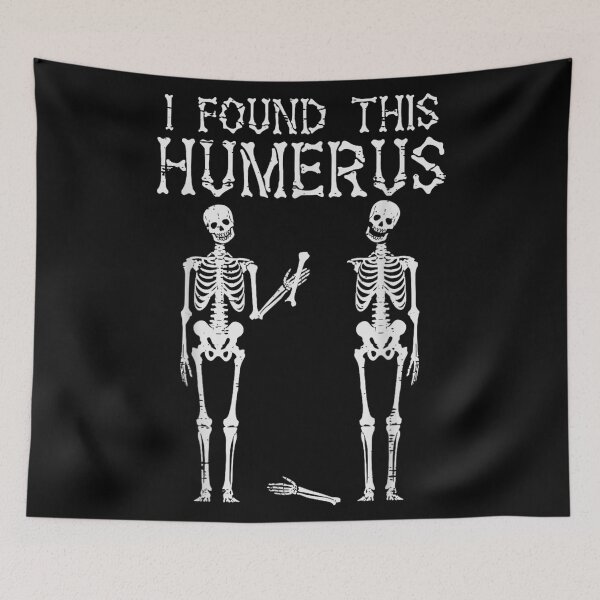 Item preview, I Found This Humerus - Funny Skeleton Anatomy Dad Joke designed and sold by BancaJone.