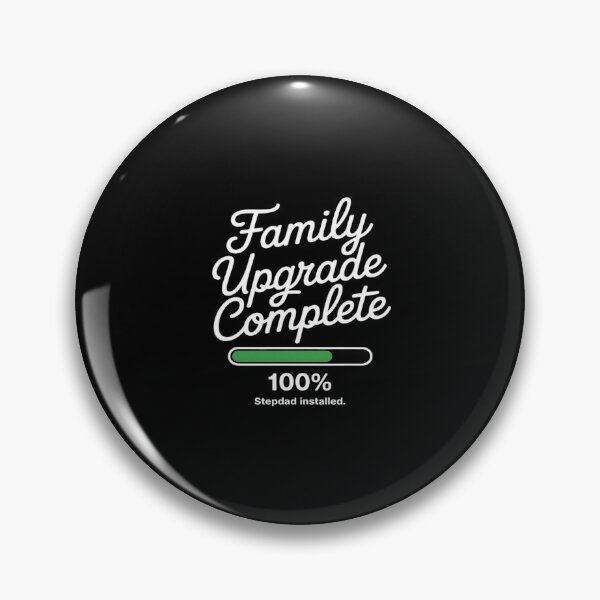 Item preview, Family Upgrade Complete Stepdad Installed designed and sold by BiellaSar.