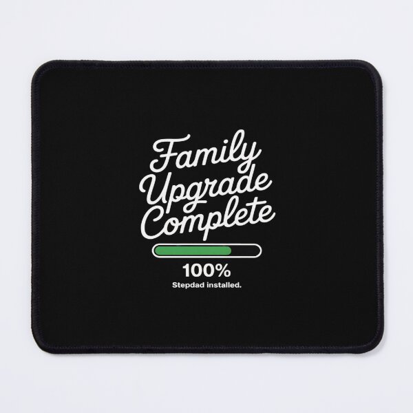 Item preview, Family Upgrade Complete Stepdad Installed designed and sold by BiellaSar.