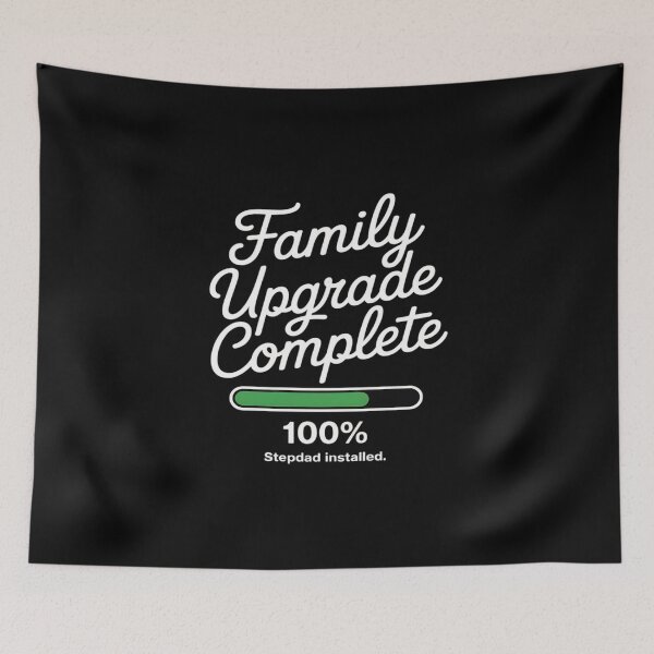 Item preview, Family Upgrade Complete Stepdad Installed designed and sold by BiellaSar.