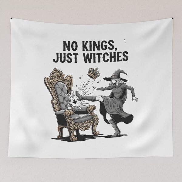 Item preview, No Kings Just Witches designed and sold by jillianhanna.