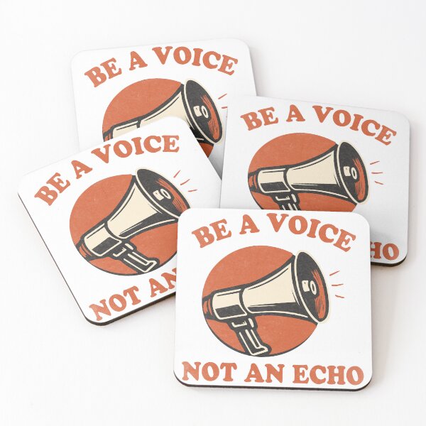 Item preview,  Be A Voice Not An Echo designed and sold by threeABinks.