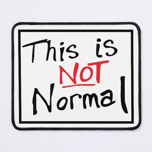 Item preview, This is NOT Normal designed and sold by dDeSigner22.