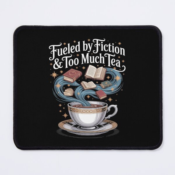Item preview, Fiction Book Lover Fueled By Fiction Too Much Tea designed and sold by August4Laughs25.