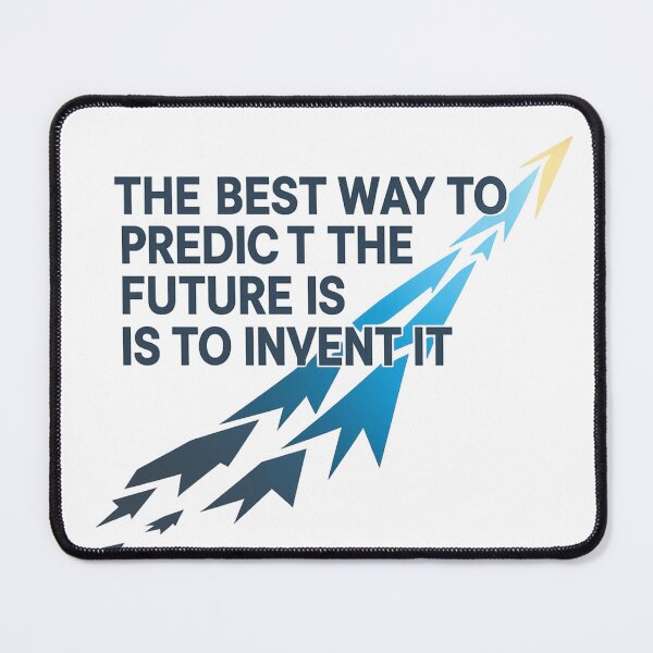 Item preview, The Best Way to Predict the Future is to Invent It – Inspirational Quote Design designed and sold by Artivio2025.