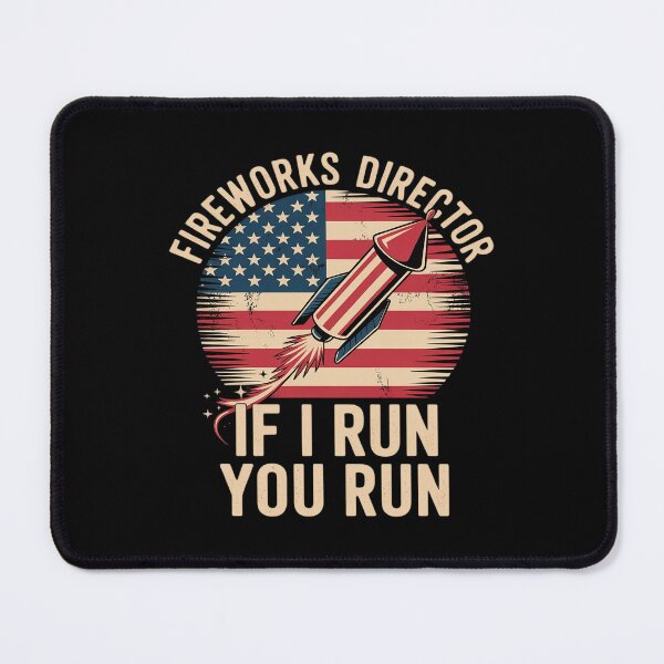 Item preview, Fireworks Director If I Run You Run 4th of July US Flag Love designed and sold by August4Laughs25.
