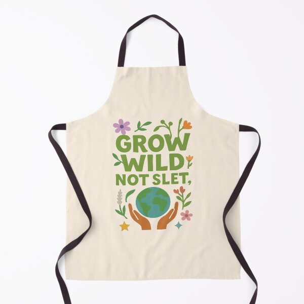 Item preview, Grow Wild Not Sleek – Botanical Earth-Loving Statement Design designed and sold by SanPedroArt.