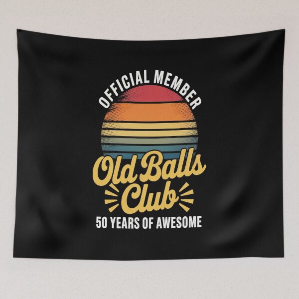 Item preview, Funny 50th Birthday Old Balls Club 50 Years of Awesome designed and sold by marcusry.