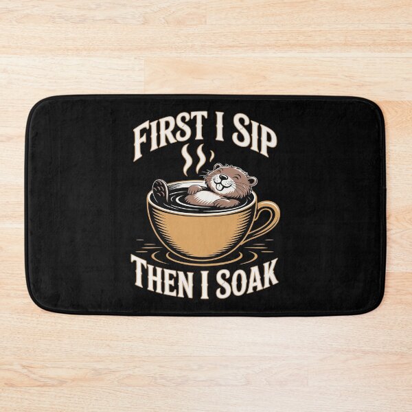 Item preview, First I Sip Then I Soak - Offbeat designed and sold by August4Laughs25.