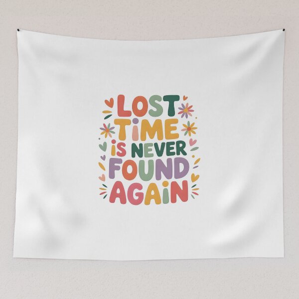 Item preview, Lost time is never found again designed and sold by nimmitrends.