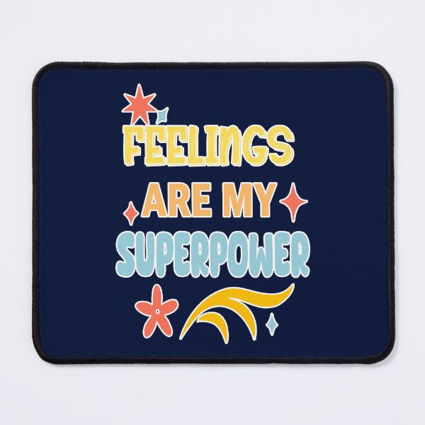 Item preview, Feelings Are My Superpower – Emotional Empowerment designed and sold by SanPedroArt.