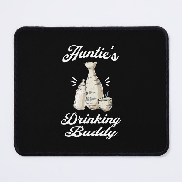 Item preview, Auntie's Drinking Buddy (Sake Lover) in White Text designed and sold by xxroseate.