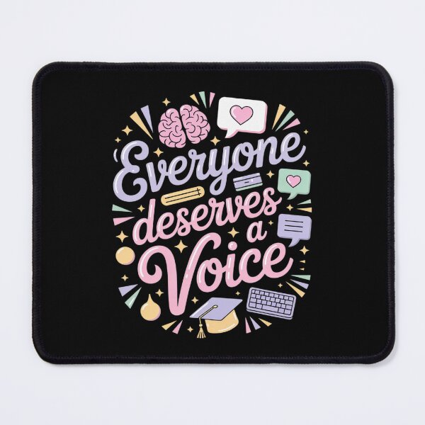 Item preview, Everyone Deserves Voice Speech Therapy Language designed and sold by DrewLeuschke.