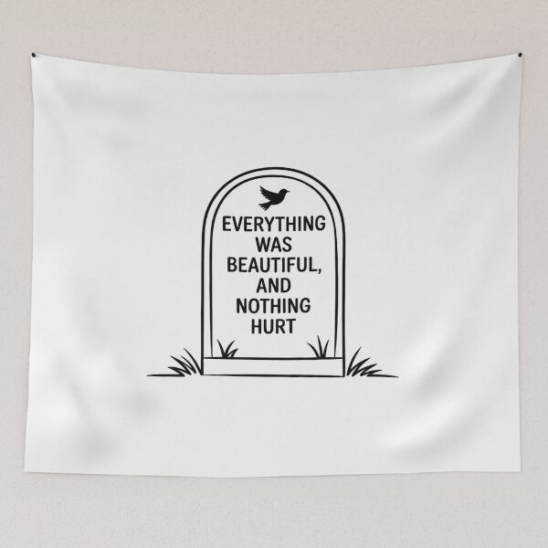 Item preview, Everything Was Beautiful, And Nothing Hurt designed and sold by MinaReinger.