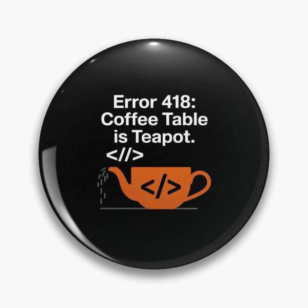 Item preview, Error 418 Coffee Table is Teapot Coding designed and sold by FranzFriesen.