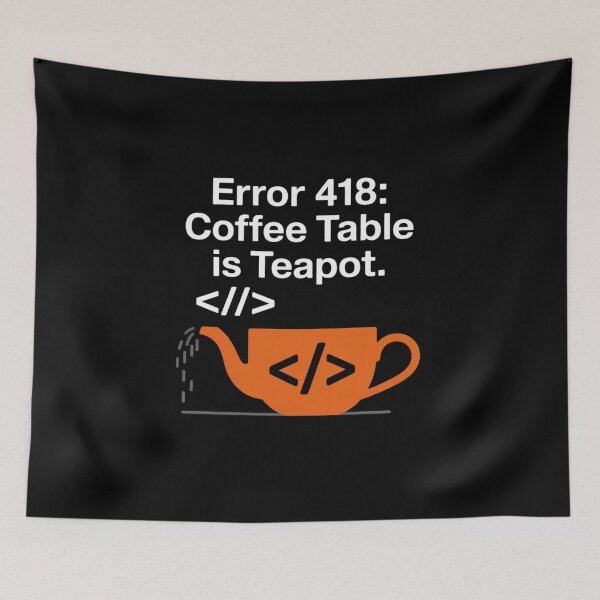 Item preview, Error 418 Coffee Table is Teapot Coding designed and sold by FranzFriesen.