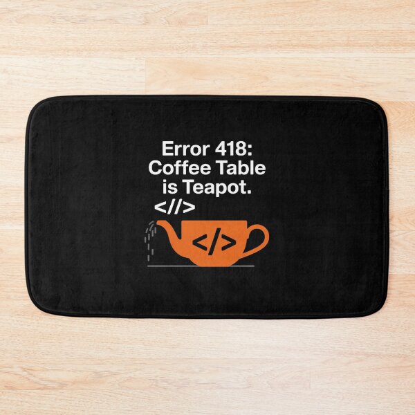 Item preview, Error 418 Coffee Table is Teapot Coding designed and sold by FranzFriesen.