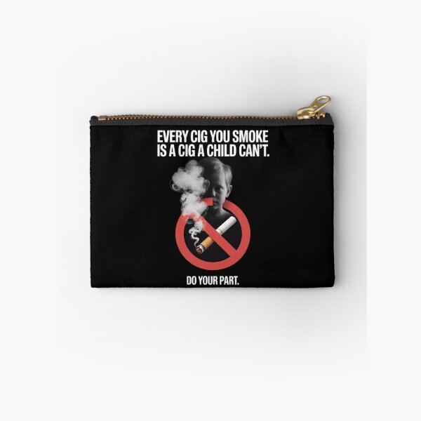 Item preview, Every Cig U Smoke is A Cig A Child Can't.. designed and sold by RayArmstrong.