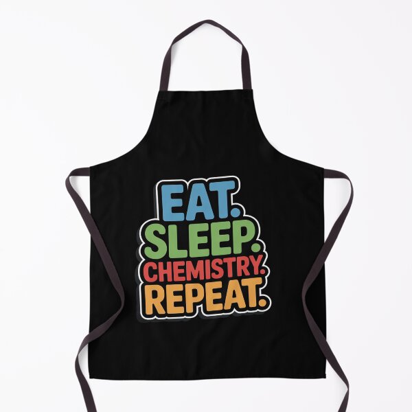 Item preview, Eat Sleep Chemistry Repeat for Chemists and Chem Students designed and sold by RansomFlatley.
