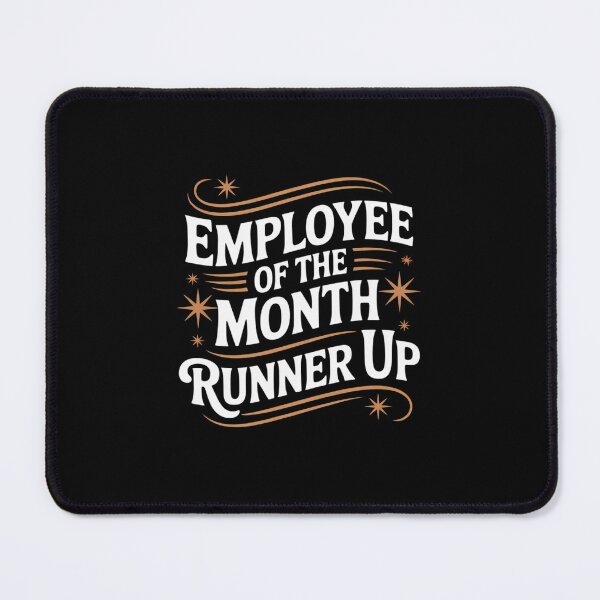 Item preview, Employee of The Month Runner Up for Laborer Associate designed and sold by RayArmstrong.