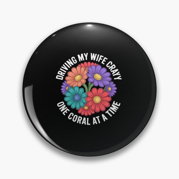 Item preview, Driving My Wife Crazy One Coral at a Time Coral Fragging designed and sold by MinaReinger.