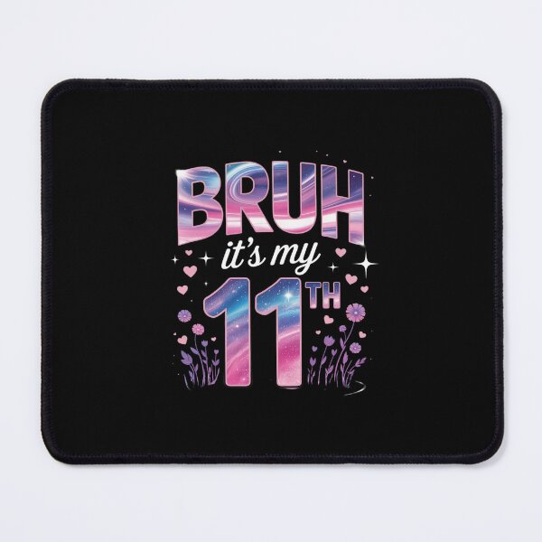 Item preview, Bruh It's My 11th Birthday Party 11 Year Old Bday 11yr Girl designed and sold by MicanCuteStore.