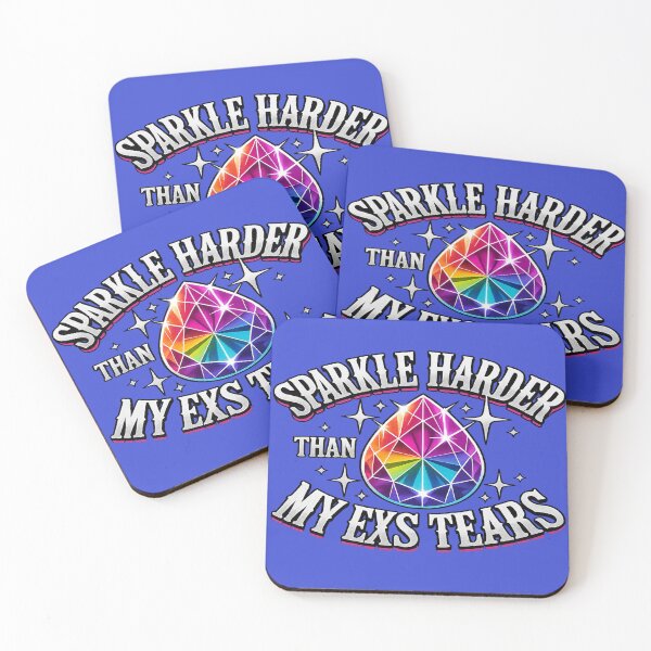 Item preview, “Sparkle Harder Than My Ex’s Tears” – Rainbow Gem Drama Drop designed and sold by Mindful56.