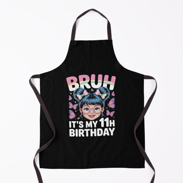 Item preview, Bruh Its My 11th Birthday Girls 11 Year Old Birthday designed and sold by MicanCuteStore.