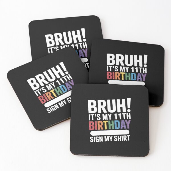 Item preview, Bruh It's My 11th Birthday Sign My 11 Year Old 5  designed and sold by MicanCuteStore.