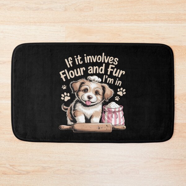 Item preview, Flour and Fur Quote for Baking and Dog Enthusiasts designed and sold by PeteHomenick.